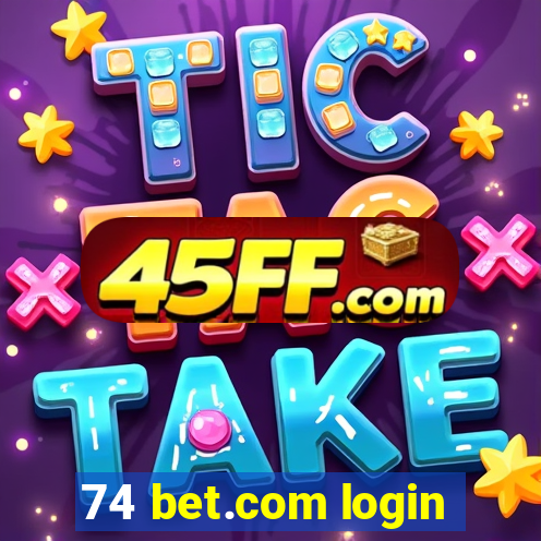 74 bet.com login